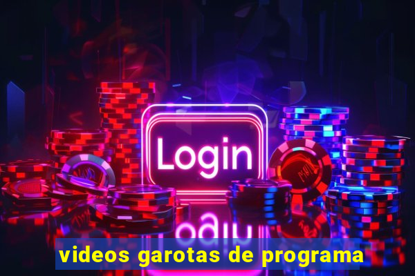 videos garotas de programa